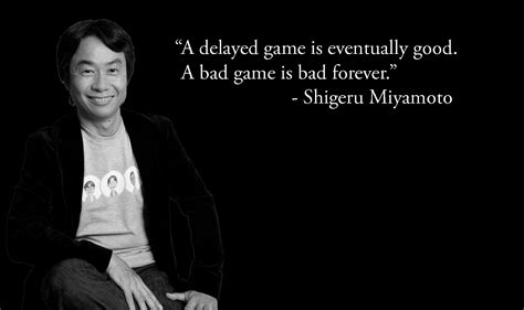 miyamoto delayed games quote.